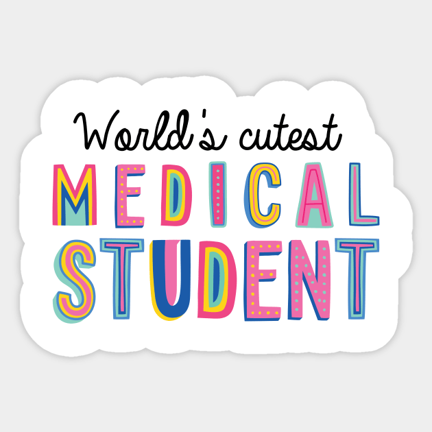 Medical Student Gifts | World's cutest Medical Student Sticker by BetterManufaktur